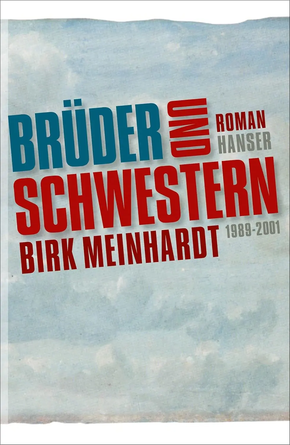 Titelbild Brüder und Schwestern Die Jahre 1989-2001